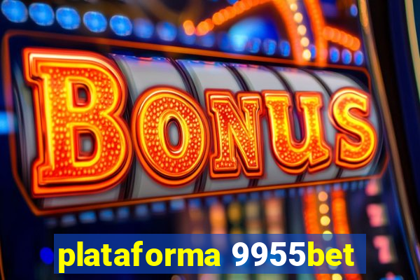 plataforma 9955bet