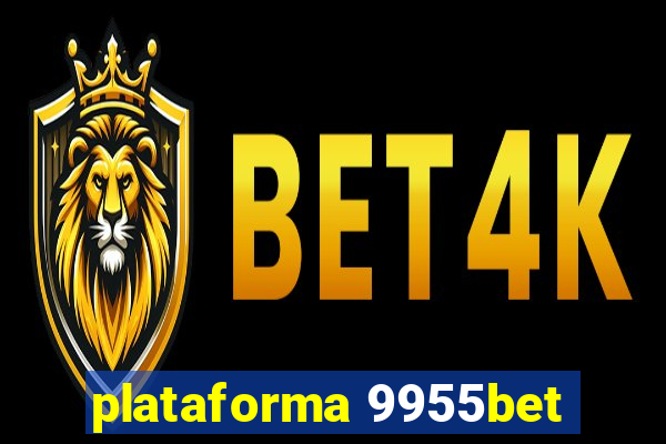 plataforma 9955bet