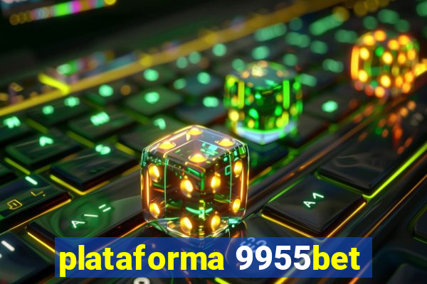 plataforma 9955bet