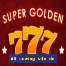 d4 sewing site de relacionamento login