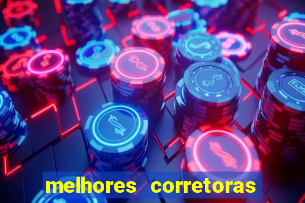 melhores corretoras de valores