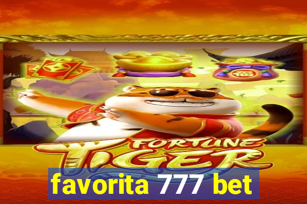 favorita 777 bet