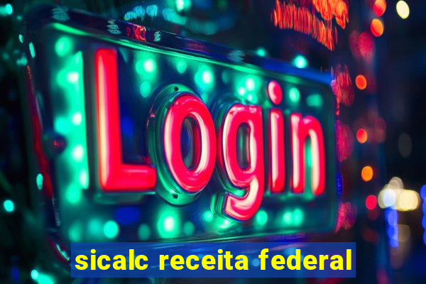 sicalc receita federal