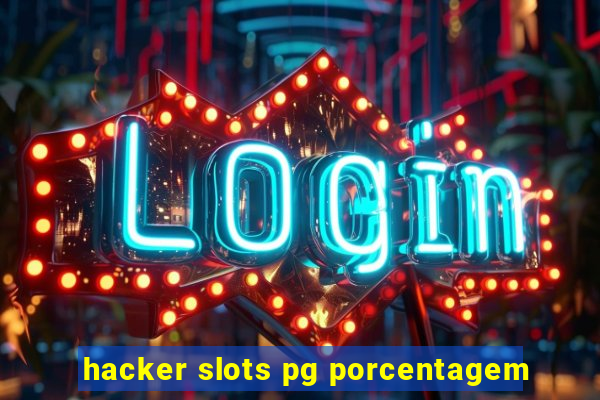 hacker slots pg porcentagem