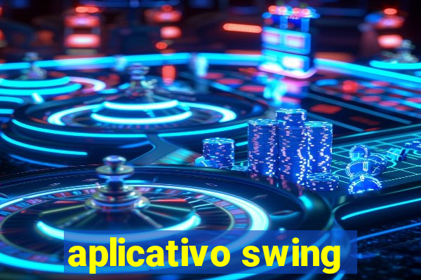 aplicativo swing