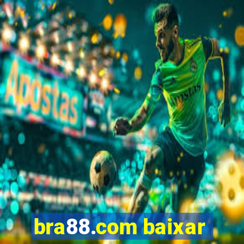 bra88.com baixar