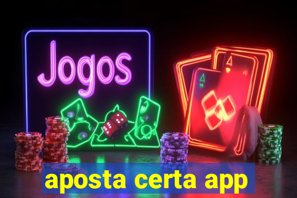 aposta certa app