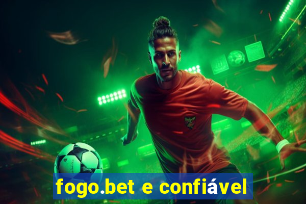 fogo.bet e confiável