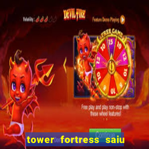 tower fortress saiu da play store