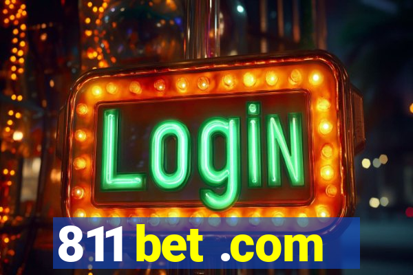 811 bet .com