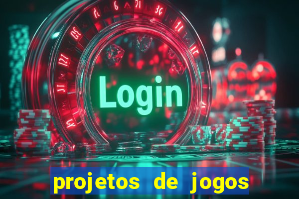 projetos de jogos internos escolares