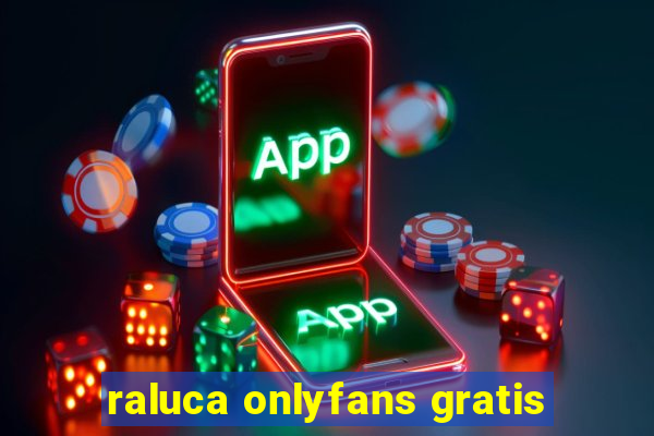 raluca onlyfans gratis