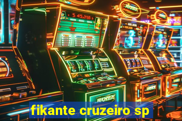 fikante cruzeiro sp