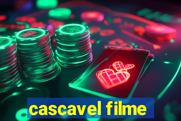 cascavel filme