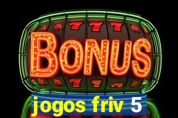 jogos friv 5