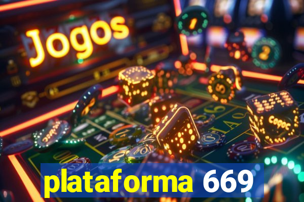 plataforma 669