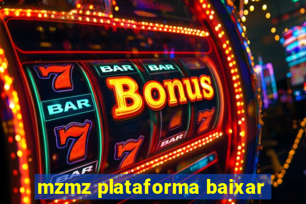 mzmz plataforma baixar