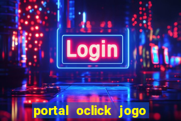 portal oclick jogo do bicho