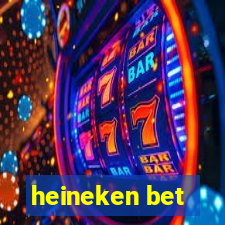 heineken bet