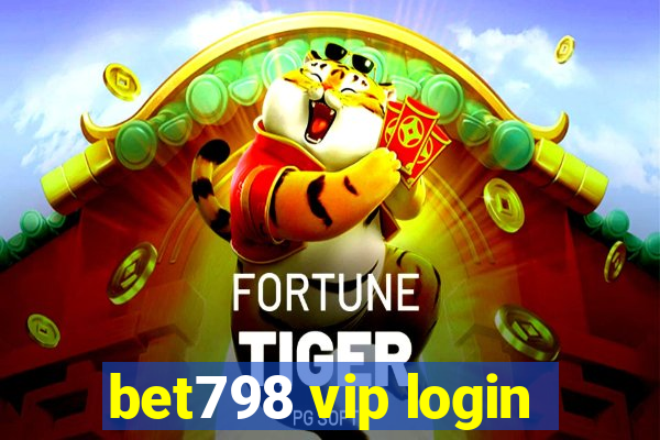 bet798 vip login