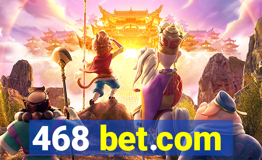 468 bet.com