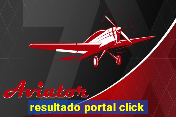 resultado portal click