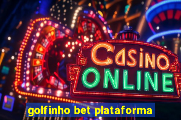 golfinho bet plataforma