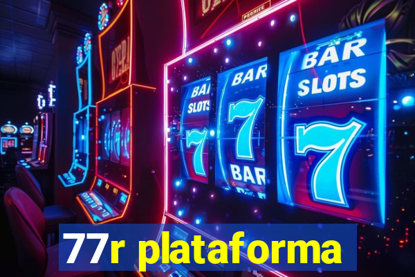 77r plataforma