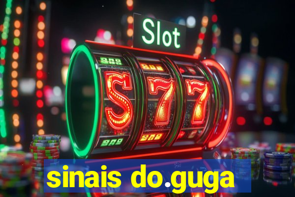 sinais do.guga