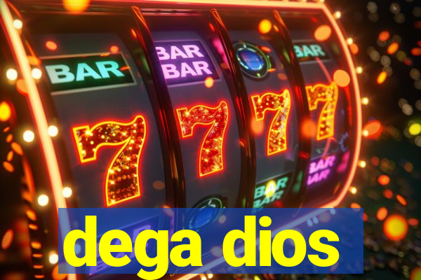 dega dios