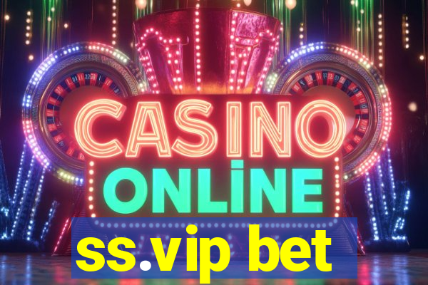 ss.vip bet