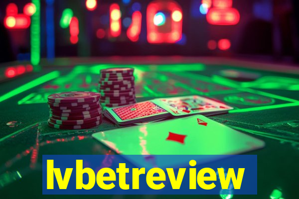 lvbetreview