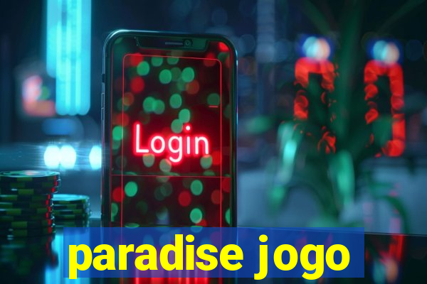 paradise jogo