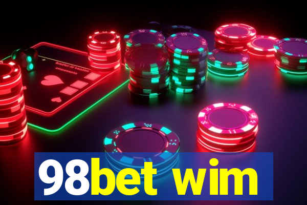 98bet wim