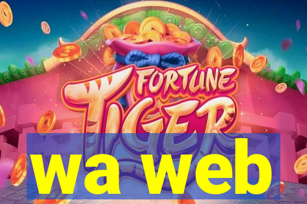 wa web