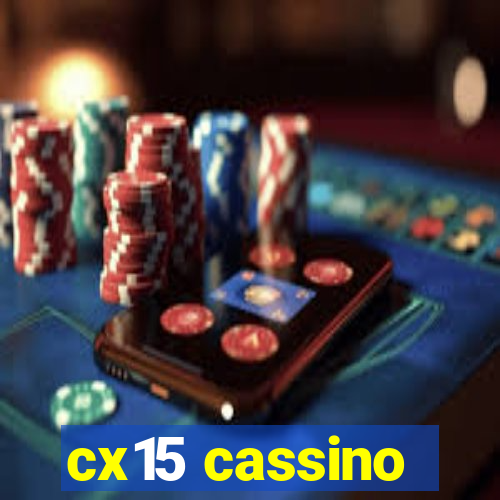 cx15 cassino