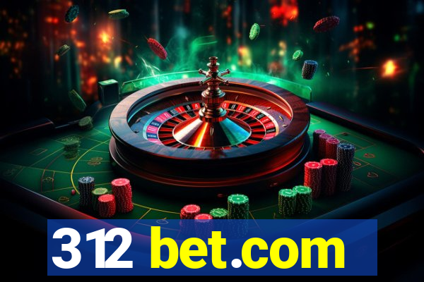 312 bet.com