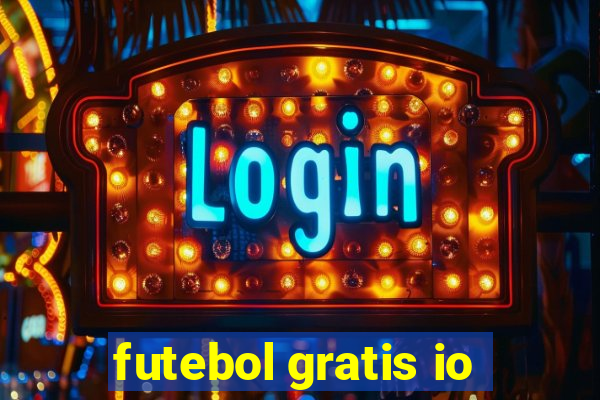 futebol gratis io