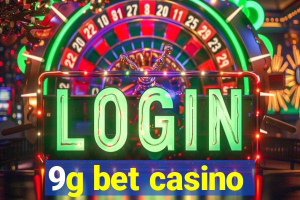 9g bet casino