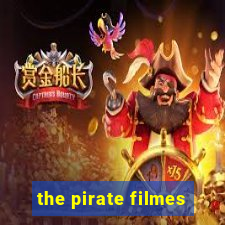 the pirate filmes