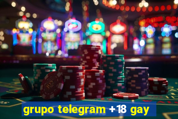 grupo telegram +18 gay