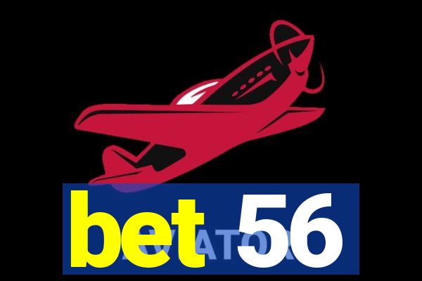 bet 56