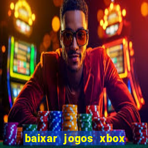 baixar jogos xbox 360 usando utorrent