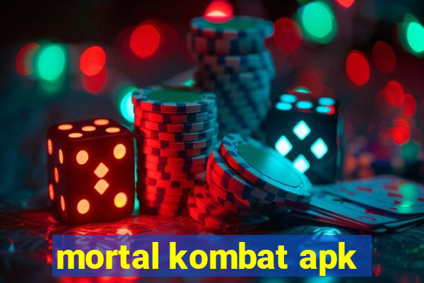 mortal kombat apk