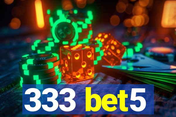 333 bet5