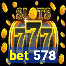 bet 578