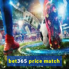 bet365 price match