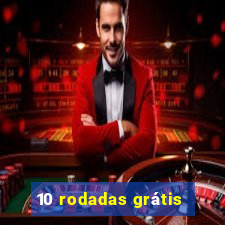 10 rodadas grátis