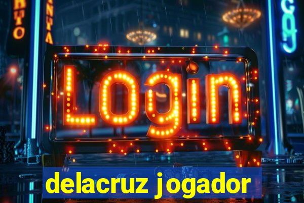 delacruz jogador