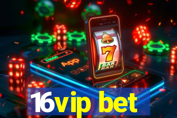 16vip bet